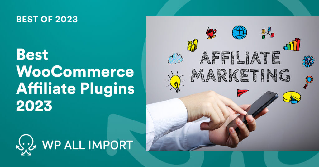 Best WooCommerce Affiliate Plugins 2023