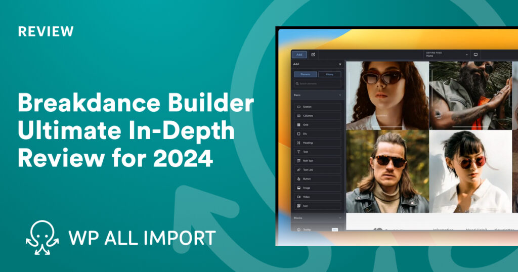 Breakdance Builder Ultimate In-Depth Review for 2024