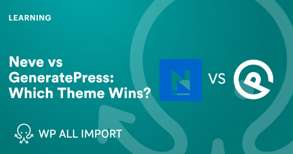 Comparison of Neve and GeneratePress themes for WordPress, highlighting speed, customization, and performance benefits.
