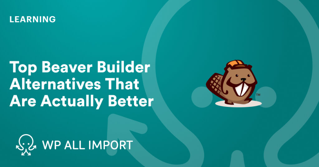 Comparison of Beaver Builder alternatives showcasing Elementor, Divi, and Breakdance with advanced features for WordPress.