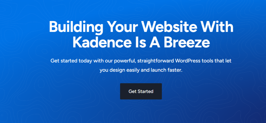 Kadence ease of use